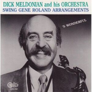 Dick Meldonian - Swing the Arrangements of Gene Rowland  CD
